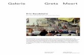 Eric Baudelaire - Galerie Greta Meert€¦ · Eric Baudelaire Eric Baudelaire is an artist and filmmaker. His artistic practice, anchored in his research work, entails photography,