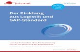 Der Einklang aus Logistik und SAP-Standard · 2020-02-28 · Der Einklang aus Logistik und SAP-Standard Von der Konzeption über die Realisierung bis hin zur Betreuung des Regelbetriebs