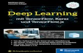 Deep Learning mit TensorFlow, Keras und TensorFlow Machine Learning und Deep Learning ¢»Wahrlich es