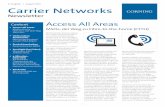 . Ausgabe | August 2014 Carrier Networksopcomm.corning.com/rs/corningcablesystemsllc/images/60412... · 2014-08-22 · Kulissen, um neue Möglichkeiten der FTTx-Branche zu entdecken.