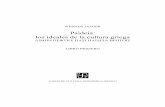 Paideia: los ideales de la cultura griega · 2019-12-06 · (X) Es para mí motivo de la mayor satisfacción que el Fondo de Cultura Económica saque a la luz la edición en español