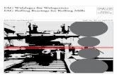 FAG Wälzlager für Walzgerüste FAG Rolling … Rolling...FAG Wälzlager für Walzgerüste FAG Rolling Bearings for Rolling Mills Publ. No. WL 41 140/6 D-E Ausgabe / Status 1998 FAG