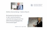 Detlev Dannenberg + Sabine Rasch: Kompetenzorientierung in der … · 2016-05-02 · „Kompetenz ist die Fähigkeit (und die Bereitschaft), Kenntnisse, Fähigkeiten, Fertigkeiten,
