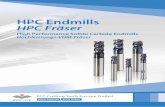 HPC Endmills HPC Fräser · 2019-09-20 · Milli · General Turning /Allgemeine Drehbearbeitung, IS Kennzeichnung Sli arbie e ills Vllhartetallschatrser · Frse Solid Carbide end