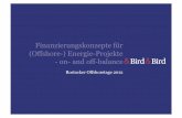 Finanzierungskonzepte für (Offshore-) Energie-Projekte ... … · Finanzierungskonzepte für (Offshore-) Energie-Projekte - on- and off-balance Rostocker Offshoretage 2012