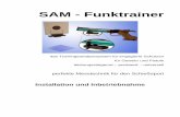 SAM - Funktrainer - DISAG · Installationsanleitung SAM Funktrainer Seite - 8 - Achtung: Zum Spannen sind keine großen Kräfte notwendig! Wenn Sie die Rändelschrauben zu stark anziehen,