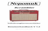 Benutzerhandbuch Scrambler Combo V1€¦ · NEPOMUK Scrambler Combo - All Tube Guitar Amplifier V1.2 Seite 3 Herzlichen Glückwunsch zum Kauf eines Nepomuk Voll–Röhrenverstärkers!