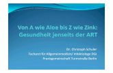 Dr. Christoph Schuler Facharzt für Allgemeinmedizin ...hiv-im-dialog.de/fileadmin/template/archiv/2007/vortraege/070831_1… · Eisen Wichtig für Sauerstofftransport, Muskelaktivität,