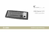 DMX-Master 3-FX DMX-controller DMX-Signale werden von einem DMX-Controller erzeugt und mit Hilfes eines