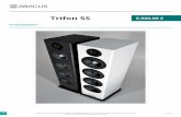 Trifon 5S PDF - abacus-electronics.de · Bei der Trifon 5S handelt es sich um eine 3-Wege Standbox. Hier werden vom zusätzlichen Volumen gut 30 Liter mit 3 Tieftönern genutzt und