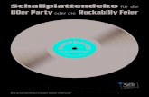 Schallplattendeko für die 80er Party oder die Rockabilly Feier€¦ · oder die Rockabilly Feier Der Bastelbogen darf nur zur privaten Nutzung weiterverwendet werden. Er darf nicht