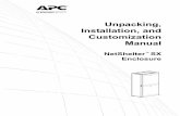 Unpacking, Installation, and Customization de in · PDF file NetShelter SX Enclosure — Unpacking, Installation, and Customization Manual 13 Securing the Enclosure To secure the