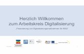 Herzlich Willkommen zum Arbeitskreis Digitalisierung€¦ · Herzlich Willkommen zum Arbeitskreis Digitalisierung „Finanzierung von Digitalisierungsmaßnahmen für KMU“ 19.09.2018