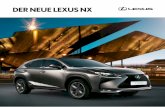 DER NEUE LEXUS NX - Heisel€¦ · DER NEUE LEXUS NX ERLEBEN SIE DEN NEUEN LEXUS NX Der beste Weg, einen Lexus wirklich zu erleben, ist, ihn zu fahren. Um eine Probefahrt zu vereinbaren,