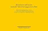 Innovation und Vertragsrecht - Mohr Siebeck€¦ · Handbook on Law, Innovation and Growth, 2011, S.274). Entsprechend be - trieb man rechtswissenschaftliche Innovationsforschung