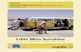 Little Miss Sunshine - Kino ab 10 · und Sufjan Stevens FSK ab 6 Jahre, empfohlen ab 12 Jahre FBW wertvoll Format 35mm, Farbe, Cinemascope, deutsche Fassung und OF Kinostart 30. November