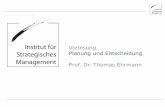 Vorlesung Planung und Entscheidung Prof. Dr. Thomas Ehrmann · PDF file 6.2.2 Kritik an der BCG-Matrix (3) Prof. Dr. Thomas Ehrmann Planung und Entscheidung 23 Gemeinsam genutzte Ressourcen