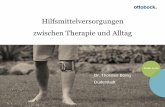 Hilfsmittelversorgungen zwischen Therapie und Alltagphysiocongress.de/.../15/2018/11/2018-10-19-Boeing_Bundeskongres… · T.Böing: Hilfsmittelversorgungen zwischen Therapie und