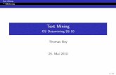 Text Mining - OS Datamining SS 10 - HTWK Leipzig · Text mining can be broadly de ned as a knowledge-intensive process in which a user interacts with a document collection over time