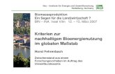 Kriterien zur nachhaltigen Bioenergienutzung im globalen ...€¦ · • Global Bioenergy Partnership (GBEP): Globales Netzwerk zur Koordinierung und Unterstützung solcher Aktivitäten;