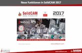 Neue Funktionen in SolidCAM 2017 - 3D EduWorks€¦ · Neuer Look der Schaltflächenleisten mit 4K Support • Schaltflächensymbole in den neuen SolidWorks Farben • Schaltflächensymbole