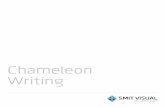 Chameleon Writing - Smit-visual.de · Chameleon Writing Alle Chameleon Writing-Tafeln verfügen über eine qualitativ hochwertige Schreiboberfläche aus weiß emailliertem Stahl (800