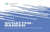 SCHATTEN- BANKEN - CFA Society Germany€¦ · toren (Mitglieder des CFA Society Germany e.V.) zu den Themen Schattenban-ken und Verbriefungen. Ergänzt wird dies durch Experteninterviews
