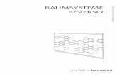 RAUMSYSTEME | REVERSO REVERSO RAUMSYSTEME Das Raumsystem REVERSO ist eine Gesamtlösung aus Behang und Technik. Sie lassen sich modular konﬁ gurieren und massgenau installieren.