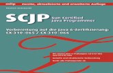 Terence Gronowski SCJP - content.schweitzer-online.de€¦ · SCJP Sun Certiﬁ ed Java Programmer. 21 Kapitel 1 Deklarationen, Initialisierung und Scoping (Prüfungsziel 1) Das erste