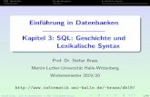 Einführung in Datenbanken, Kapitel 3: SQL: Lexikalische Syntaxusers.informatik.uni-halle.de/~brass/db19/slides/d3_sqlex.pdf · mit diesem DBMS arbeiten muss). Verwenden Sie in Klausuren