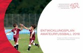 Entwicklungsplan amatEurfussball 2018 · Die nachfolgende swot-analyse be-ruht auf den Ergebnissen der sfV-Vereinsstu-die 2017, auf weiteren Daten des sfVs, dem intensiven austausch