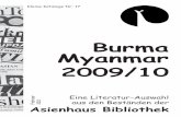 Burma Myanmar 2009/10 - Asienhaus · Asienhaus Bibliothek KK 17 Burma / Myanmar Literatur 2009/2010 Yangon / 13 S., 2009 Signatur Asienhaus-Bibliothek: BiMeZs (11) Ba Kaung : Selling