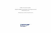 FIN Financials - SAP...10.3 FIN-FSCM Financial Supply Chain Management 13 10.3.1 Strukturänderungen im IMG des SAP Financial Supply Chain Management 13 10.3.2 Strukturänderungen