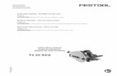 TS 55 REQ · 2020-03-12 · 717645 _001 Festool GmbH Wertstraße 20 D-73240 Wendlingen Instruction manual - Portable circular saw Page 6 IMPORTANT: Read all instructions before using.