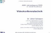 Videokonferenztechnik - uni-kassel.de · 2012-01-16 · 40% via MCU (3 Codian 4520 bei DFNVC) - Alles via RZG`s GNU GK (> 350 Endpunkte) Videoconferencing am IPP Greifswald. ... 24
