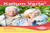 Verla-Pharm Arzneimittel - Informationsbroschüre Kalium Verla · 2017-07-24 · Alles Gute wünscht Ihnen Ihre Verla-Pharm Kalium ist lebenswichtig! Liebe Leserin, ... dass der Stoffwechselablauf