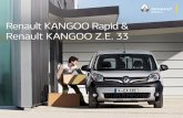 Renault KANGOO Rapid & Renault KANGOO Z.E. 33 · Im Renault Kangoo Z.E. erleben Sie ein ganz neues Gefühl des Fahrens: überraschend anders und angenehm einfach. Sie genießen die