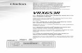 R VRX653R - Clarion · ) NVG (Navigation)/AV button ¡ JOYSTICK ™ Remote Control Infrared Sensor Note:Be sure to unfold this page and refer to the front diagrams as you read each