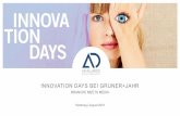 INNOVATION DAYS BEI GRUNER+JAHR · • Insights: Hinter den Kulissen von Gruner + Jahr und AD Alliance geben Experten interessante Einblicke in die Kampagnen- und Kommunikations-Planung.