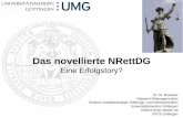 Das novellierte NRettDG€¦ · GÖ, NOM, OHA, HOL. Dr. M. Roessler Zentrum Anästhesiologie, Rettungs- und Intensivmedizin Universitätsmedizin Göttingen Realitäten. Dr. M. Roessler
