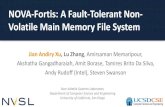 NOVA-Fortis: A Fault-Tolerant Non-Volatile Main Memory File System · 2017-11-19 · 1 NOVA-Fortis: A Fault-Tolerant Non-Volatile Main Memory File System Jian Andiry Xu, Lu Zhang,