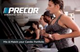 Mix & Match your Cardio Portfolio - Precor Bewerben Sie Angebote und studiointerne Veranstaltungen