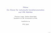 FAIme - Ein Dienst für individuelle Installationsmedien und VM … · Tools,Non-freeFirmware,Web, Print,SSHServer Eigene Paketliste Varianten f¨ur die Partitionierung ( /home, LVM)