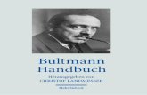 Bultmann Handbuch - Startseite · 2017-10-12 · 6. Bultmann und Karl Jaspers (Andreas Großmann) 88 7. Bultmann und Hans von Soden (Wolfram Kinzig) 91 8. Bultmann und Emanuel Hirsch