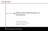 Online-Derivatisierung von Fettsäurentools.thermofisher.com/content/sfs/brochures/... · 2016-02-03 · C12:0 C13:0 C14:0 C14:1 C15:0 C15:1 C16:0 C16:1 C17:0 C17:1 C18:0 C18:1n9t