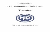 70. Hannes-Wendt- Turnier - HC-Delmenhorst · 2015-05-20 · 9 Thorsten Hafenstein Abwehr 27 11 Maximilian Müller-Hagen Sturm 27 17 Markus Schilling Abwehr 24 18 Frederic Wieg Sturm