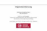 Software Engineering 1 WS 2012/2013 - TU Braunschweig · 2012-12-04 · Prof. Dr. Ina Schaefer Institut für Softwaretechnik und Fahrzeuginformatik Technische Universität Braunschweig