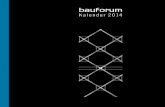 Kalender 2014 - bauforumstahl€¦ · am unteren Buchrand, welche es ermöglicht, das Buch in einem Neigungswinkel von 5° auf dem Schreibtisch aufzustellen. A2. ÜbersichT & AussichT