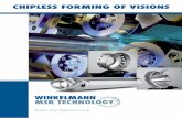 CHIPLESS FORMING OF VISIONS - Winkelmann MSR Technology ...€¦ · n Maschinenbau und Anlagentechnik: z. B. Präzisionsrohre für Druckmaschinen, Medizintechnik und Pneumatikindustrie.