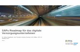 SAPs Roadmap für das digitale Versorgungsunternehmen · PDF file SAP S/4HANA Roadmap for Utilities On Premise Edition Q1/2016 SAP ERP EhP 8 Continuous Improvements on SAP HANA and
